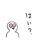 適当あいさつ【目がイってる人】（個別スタンプ：16）